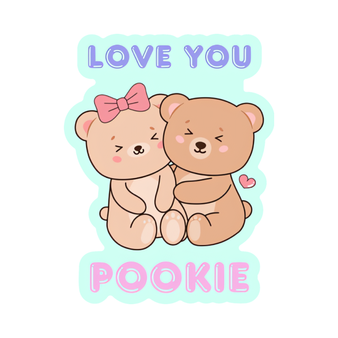 Love You Pookie | Vinyl Sticker
