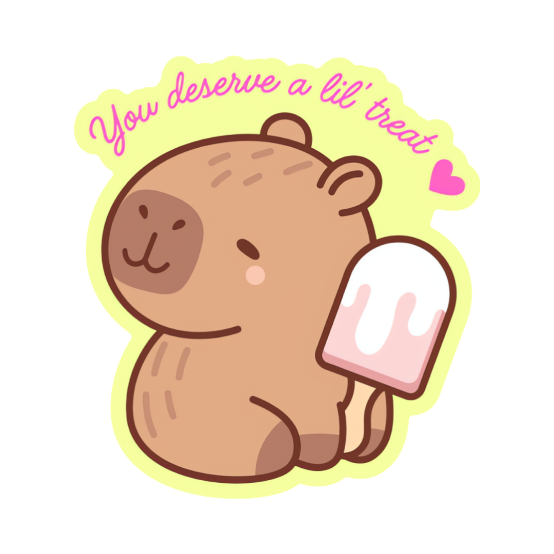 You Deserve a Lil' Treat | Vinyl Sticker