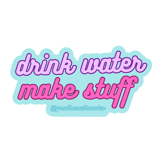 Drink Water | Vinyl Sticker