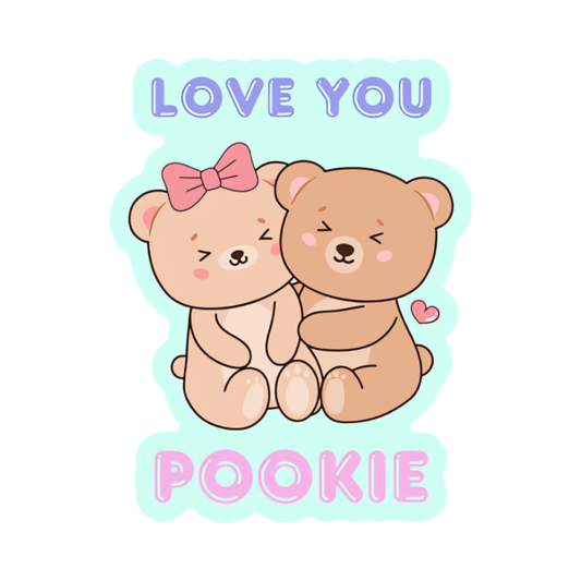 Love You Pookie | Vinyl Sticker