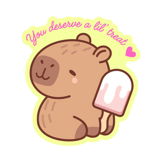 You Deserve a Lil' Treat | Vinyl Sticker