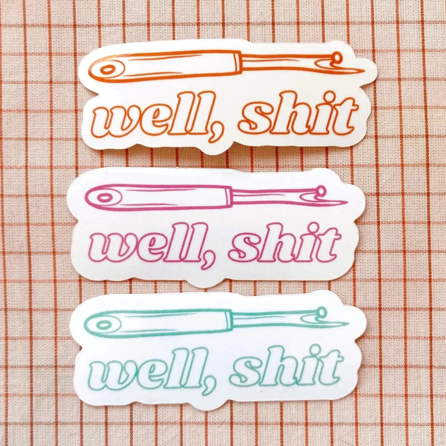 Well, Shit | Vinyl Sticker