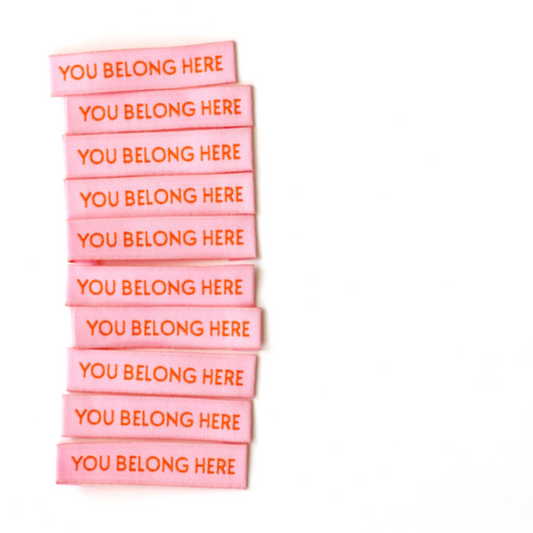 You Belong Here | Woven Labels